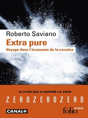 cover image of Extra pure. Voyage dans l'économie de la cocaïne